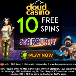 Cloud casino10 Free Spins on Starburst Slot plus £500 Bonus & 80 FS
