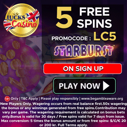 Lucks Casino 5 Free Spins No Deposit on Starburst plus 200% Welcome Bonus