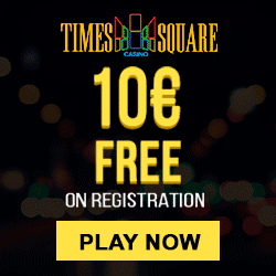Times Square Casino 10 EUR Free